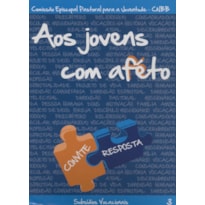 AOS JOVENS COM AFETO - VOL. III -  CONVITE RESPOSTA