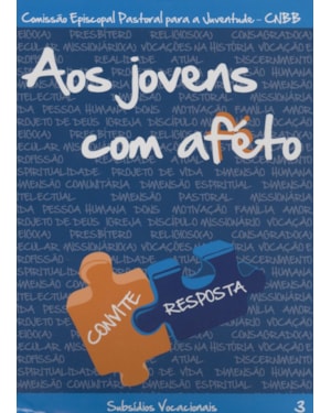 AOS JOVENS COM AFETO - VOL. III - CONVITE RESPOSTA
