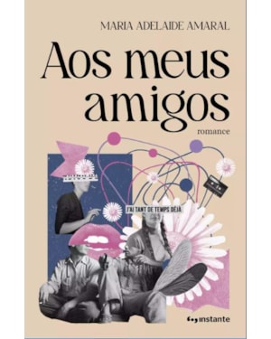 Aos meus amigos