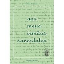 AOS MEUS IRMÃOS SACERDOTES