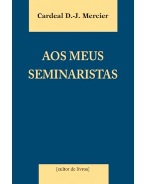 AOS MEUS SEMINARISTAS - 1ª