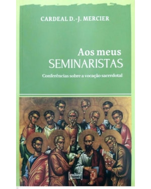 Aos meus seminaristas