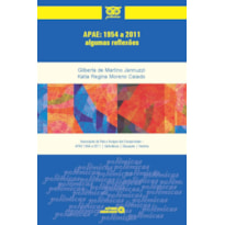 APAE - 1954 A 2011 - ALGUMAS REFLEXOES - 1ª