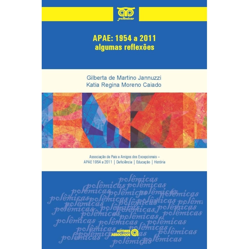 APAE - 1954 A 2011 - ALGUMAS REFLEXOES - 1ª