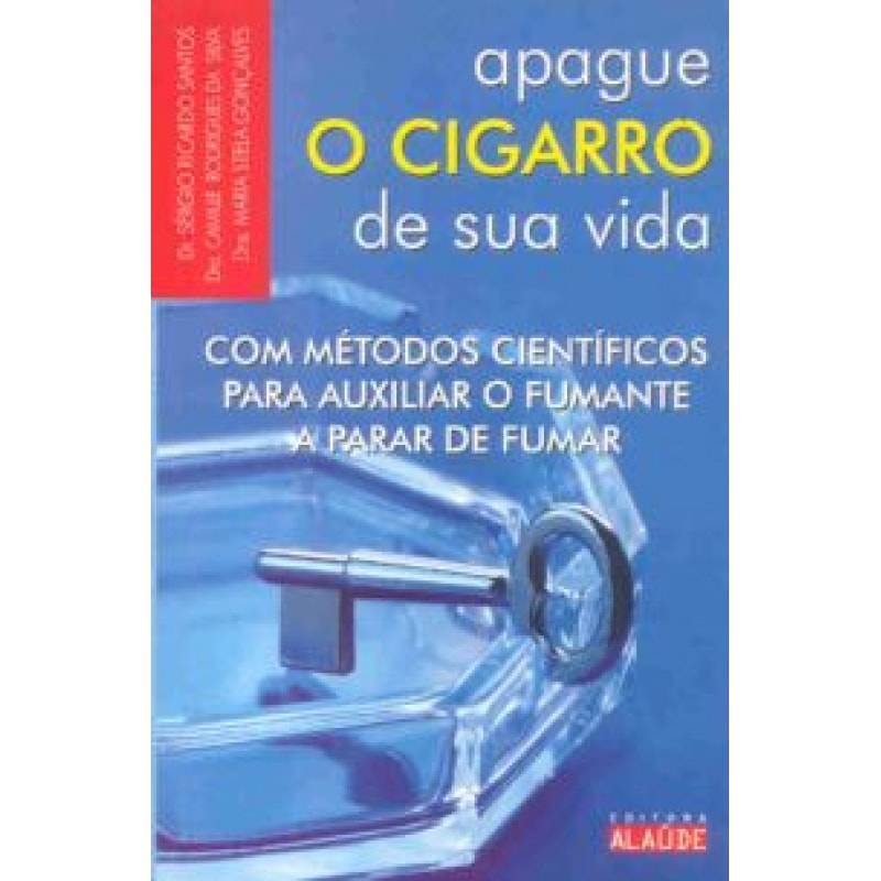 APAGUE O CIGARRO DA SUA VIDA