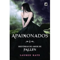 APAIXONADOS: HISTÓRIAS DE AMOR DE FALLEN: HISTÓRIAS DE AMOR DE FALLEN