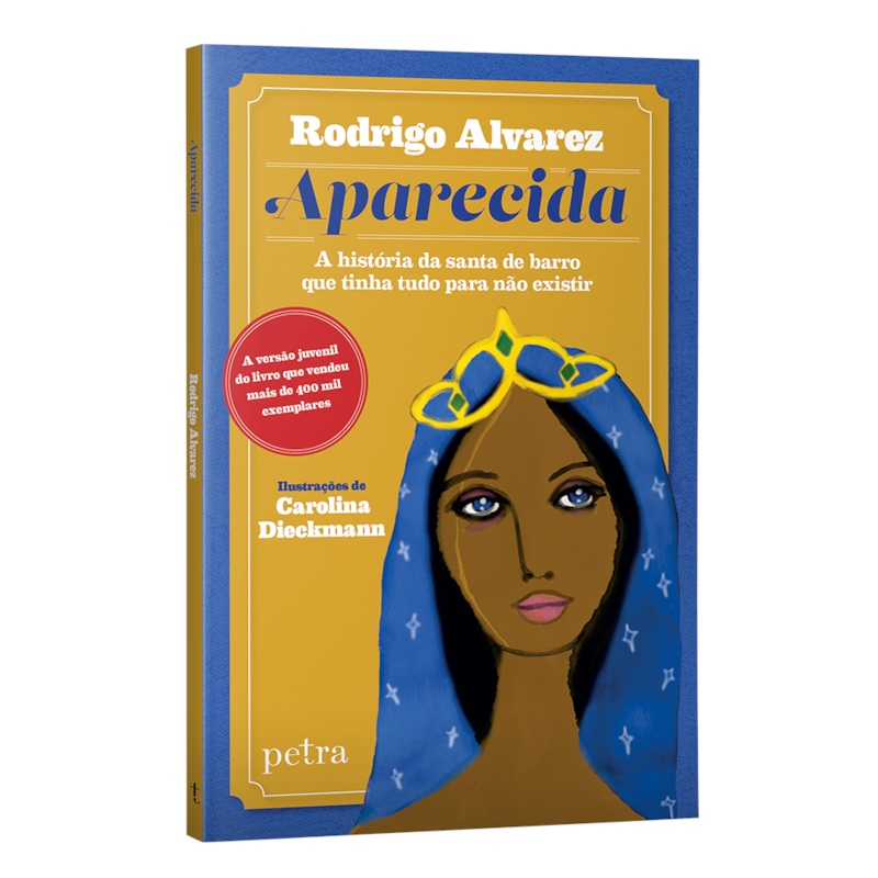 APARECIDA: A HISTÓRIA DA SANTA DE BARRO QUE TINHA TUDO PARA NÃO EXISTIR.