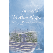 APARECIDA: MULHER NEGRA