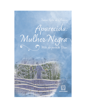 APARECIDA: MULHER NEGRA