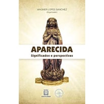 APARECIDA SIGNIFICADOS E PERSPECTIVAS