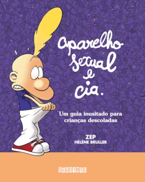APARELHO SEXUAL E CIA.: UM GUIA INUSITADO PARA CRIANÇAS DESCOLADAS