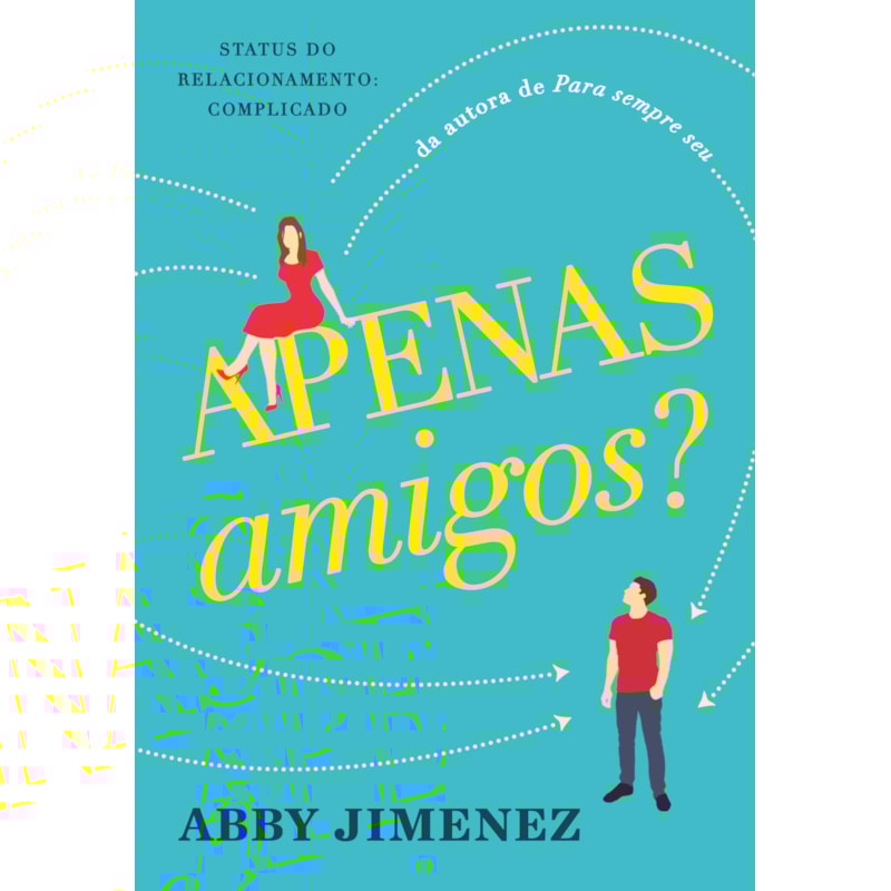 APENAS AMIGOS?