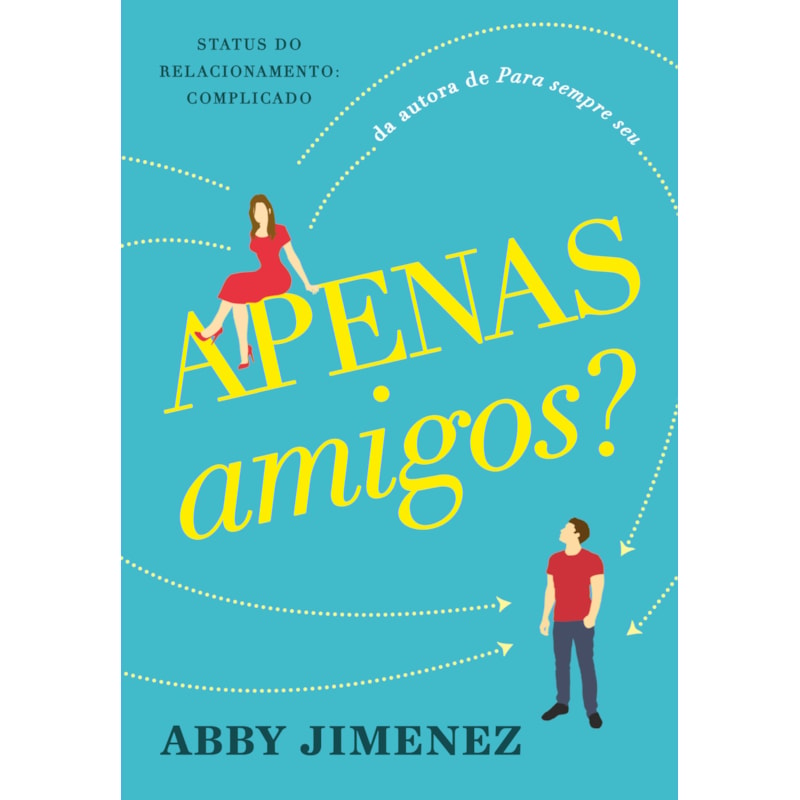 APENAS AMIGOS?