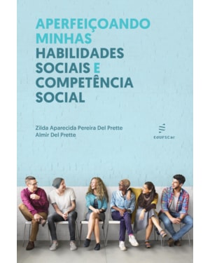 APERFEIÇOANDO MINHAS HABILIDADES SOCIAIS E COMPETÊNCIA SOCIAL