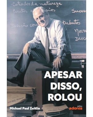 APESAR DISSO, ROLOU