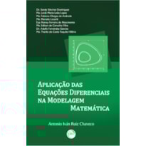 APLICAÇÃO DAS EQUAÇÕES DIFERENCIAIS NA MODELAGEM MATEMÁTICA