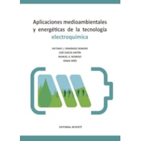 Aplicaciones medioambientales y energéticas de la tecnología electroquímica