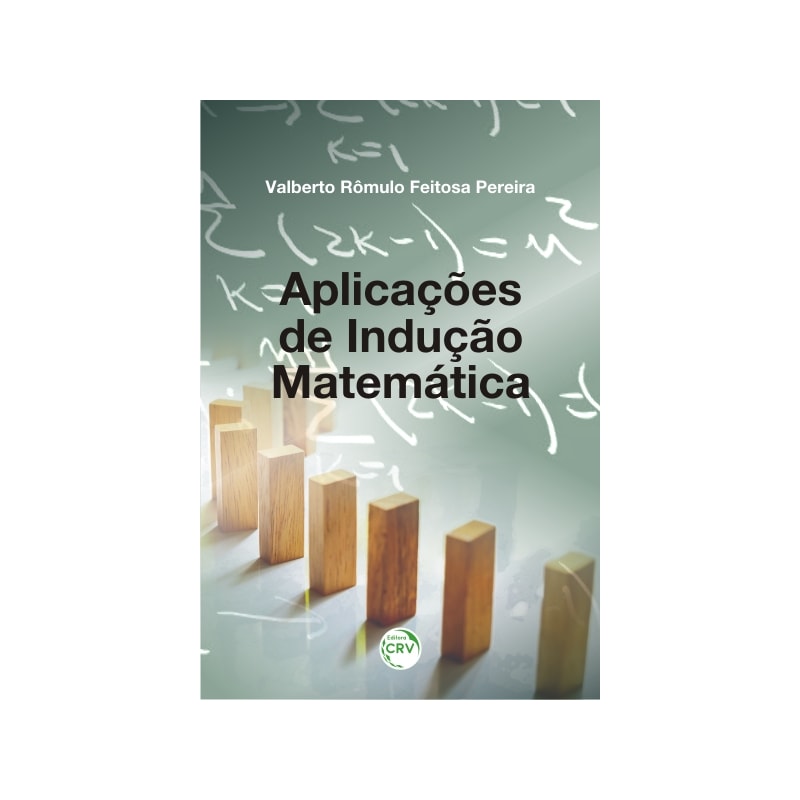 APLICAÇÕES DE INDUÇÃO MATEMÁTICA