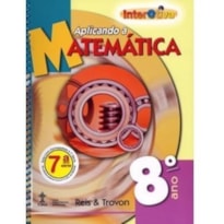 APLICANDO A MATEMATICA 8° ANO, 7 SERIE - 1