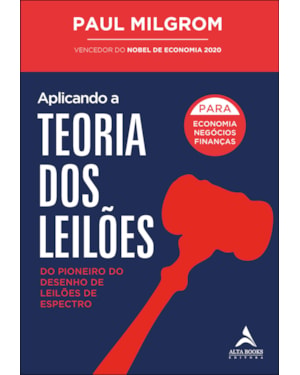 Aplicando a teoria dos leilões: do pioneiro do desenho de leilões de espectro