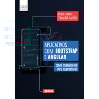 APLICATIVOS COM BOOTSTRAP E ANGULAR: COMO DESENVOLVER APPS RESPONSIVOS