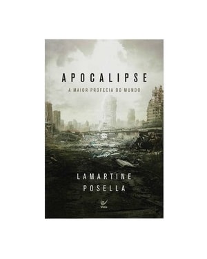 Apocalipse: a maior profecia do mundo