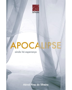 APOCALIPSE - AINDA HÁ ESPERANÇA