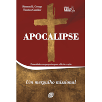 Apocalipse: Comentário com perguntas para reflexão e ação