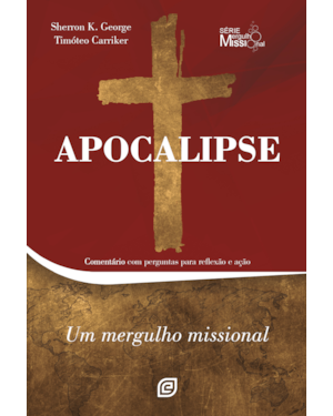 Apocalipse: Comentário com perguntas para reflexão e ação