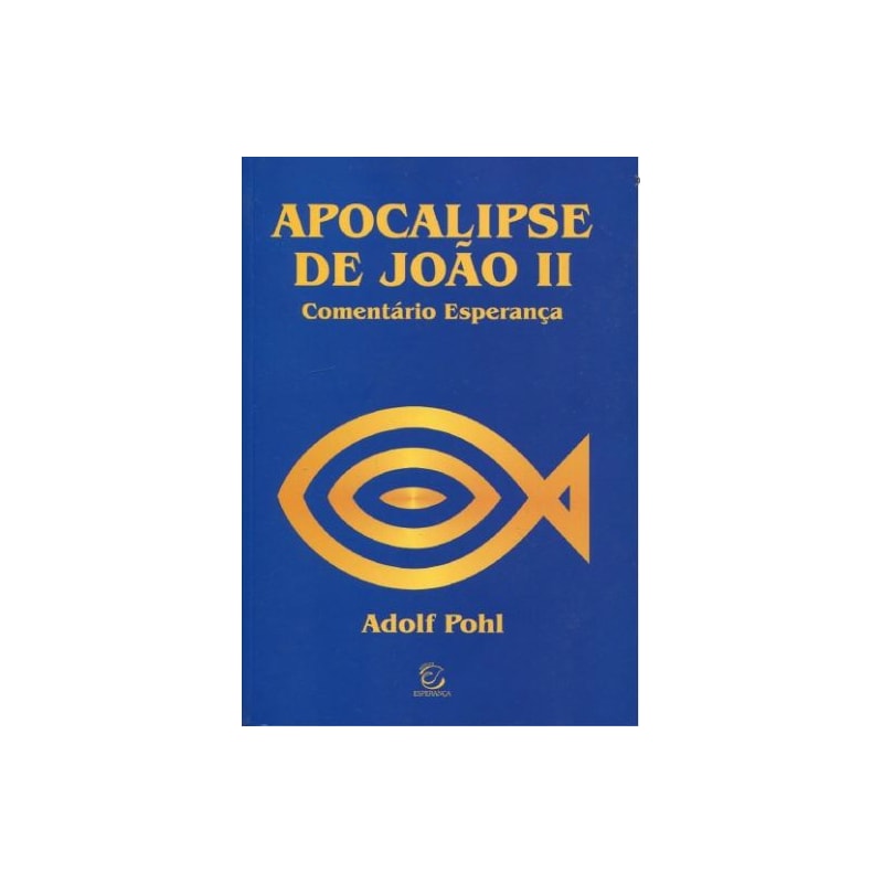 Apocalipse de João II - 2ª Ed