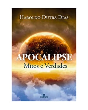 APOCALIPSE: MITOS E VERDADES