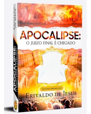 APOCALIPSE - O JUIZO FINAL É CHEGADO