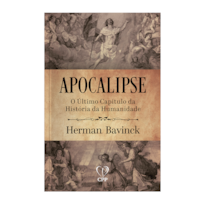 APOCALIPSE: O ÚLTIMO CAPÍTULO DA HISTÓRIA DA HUMANIDADE