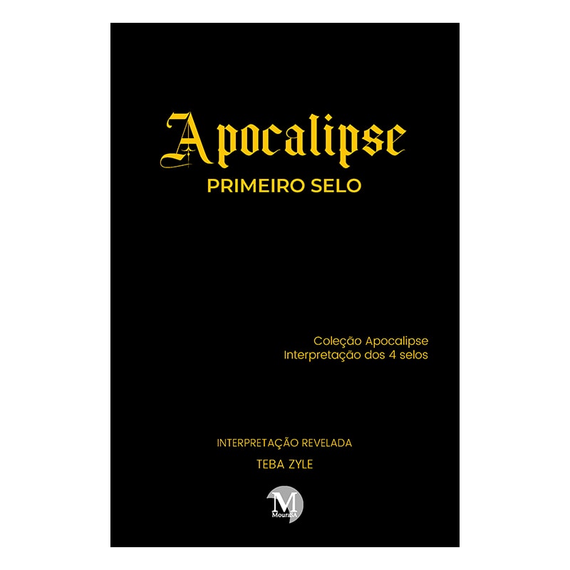 APOCALIPSE - PRIMEIRO SELO COLEÇÃO APOCALIPSE - INTERPRETAÇÃO DOS 4 SELOS