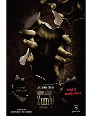 APOCALIPSE ZUMBI - OS PRIMEIROS ANOS