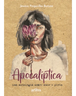 APOCALÍPTICA: UMA ANTOLOGIA SOBRE AMOR E PERDA
