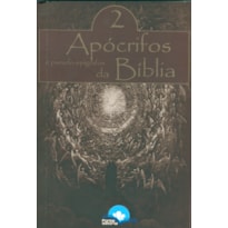 APÓCRIFOS E PSEUDO EPIGRAFOS DA BÍBLIA  -VOLUME 2