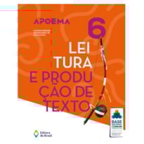 APOEMA LEITURA E PRODUÇÃO DE TEXTO - 6º ANO - ENSINO FUNDAMENTAL II