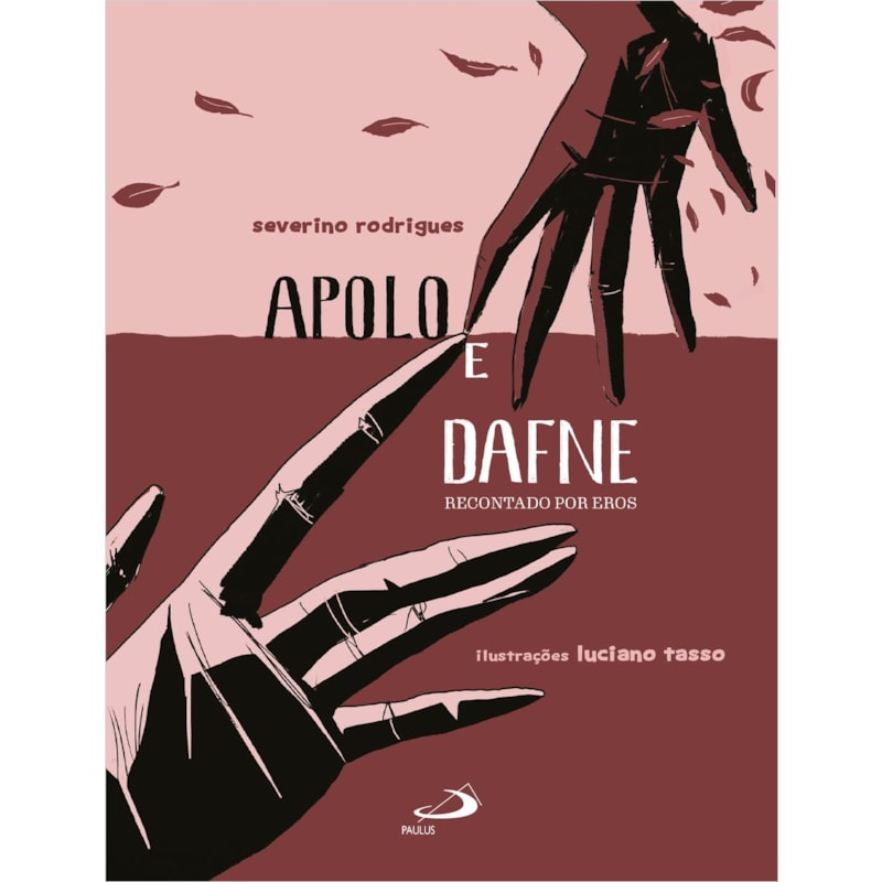 Apolo e Dafne: Recontado por Eros