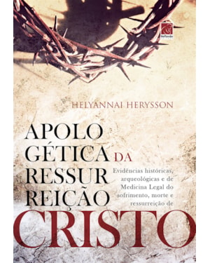 APOLOGÉTICA DA RESSURREIÇÃO