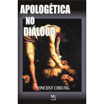 APOLOGÉTICA NO DIÁLOGO