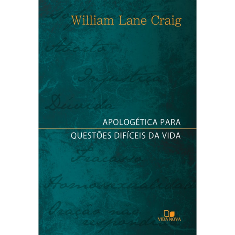 Apologética para questões difíceis da vida