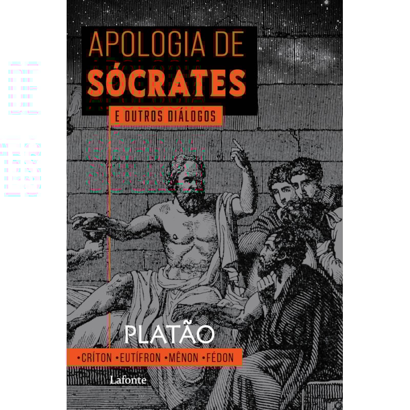 APOLOGIA DE SÓCRATES E OUTROS DIÁLOGOS