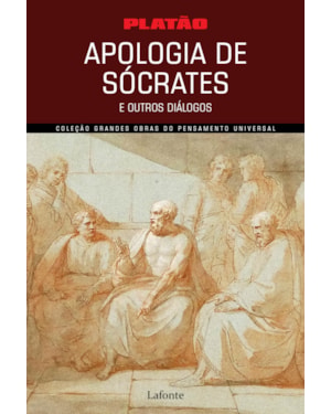 APOLOGIA DE SÓCRATES E OUTROS DIÁLOGOS