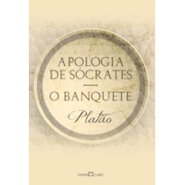 APOLOGIA DE SÓCRATES - O BANQUETE