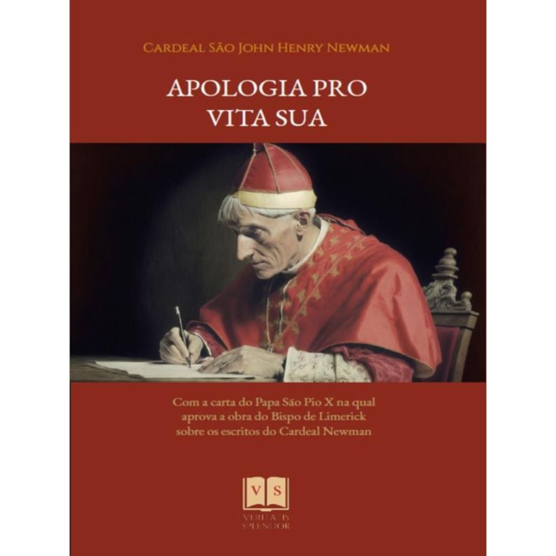 APOLOGIA PRO VITA SUA - A HISTÓRIA DAS MINHAS CONVICÇÕES RELIGIOSAS