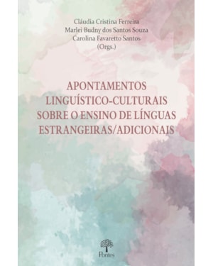 APONTAMENTOS LINGUÍSTICO-CULTURAIS SOBRE O ENSINODE LÍNGUAS ESTRANGEIRAS/ADICIONAIS