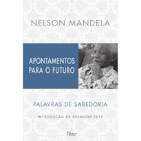 APONTAMENTOS PARA O FUTURO: PALAVRAS DE SABEDORIA
