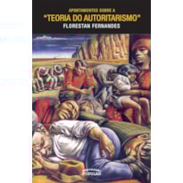 APONTAMENTOS SOBRE A "TEORIA DO AUTORITARISMO"