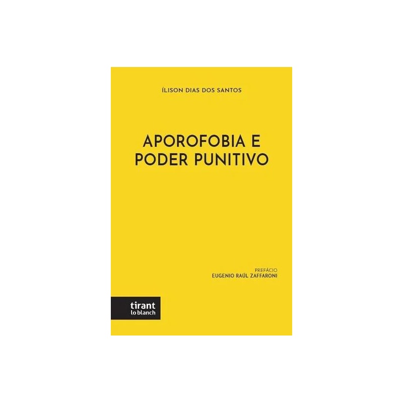 APOROFOBIA E PODER PUNITIVO: LINEAMENTOS DE UM CONCEITO CRIMINOLÓGICO-CRÍTICO FRUSTRADO